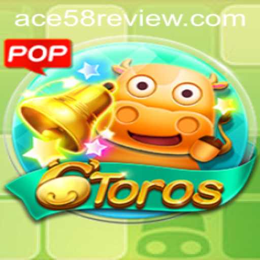Discovering the Excitement of 6Toros with ACE58 Strategy